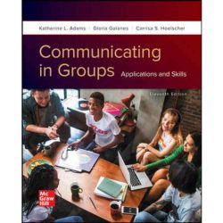 Communicating in groups applications and skills 11th edition